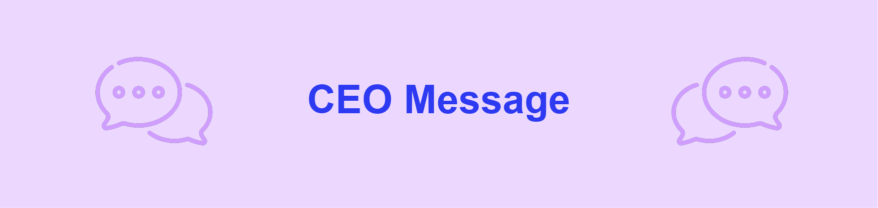 CEO Message